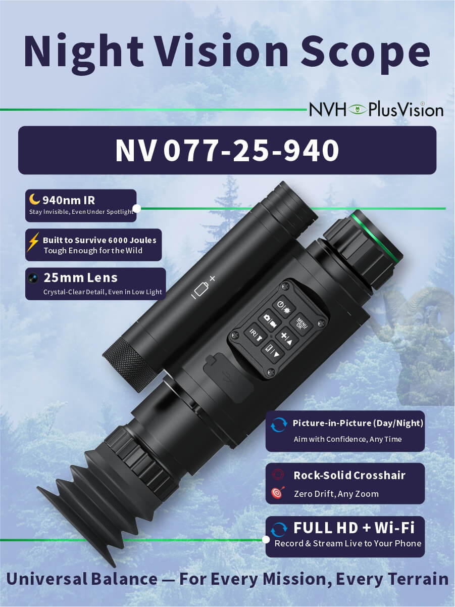 NV-077-25-940 Digital Night Vision Scope – 940nm Invisible IR, Full HD Recording, WiFi, 6000J Recoil Proof – Essential Night Vision for Hunters